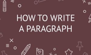 How to write a paragraph?